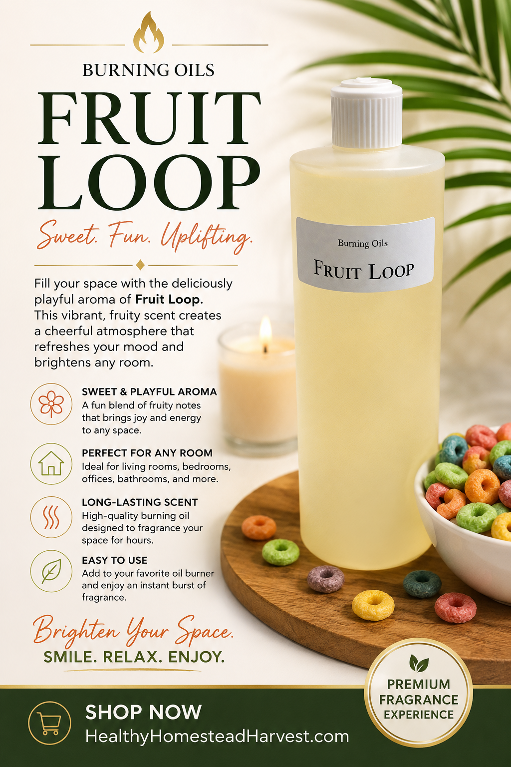 Fruit Loop Burning Oil